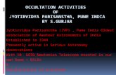 Jyotirvidya Parisanstha (JVP), Pune India Oldest association of Amateur Astronomers of India Established in 1944 Presently active in Serious Astronomy.