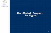 1 The Global Compact The Global Compact in Egypt.