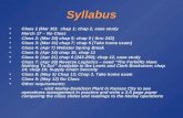 Syllabus Class 1 (Mar 10): chap 1; chap 2, case study March 17 – No Class Class 2: (Mar 24) chap 5; chap 6 ( thru 243) Class 3: (Mar 31) chap 7; chap 9.