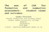 The use of CAA for formative and summative assessment: student views and outcomes. Sandra Pattinson Animal Production and Science Group Harper Adams University.
