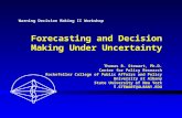 Forecasting and Decision Making Under Uncertainty Thomas R. Stewart, Ph.D. Center for Policy Research Rockefeller College of Public Affairs and Policy.