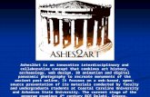 Ashes2Art is an innovative interdisciplinary and collaborative concept that combines art history, archaeology, web design, 3D animation and digital panoramic.