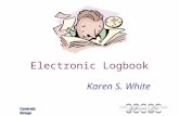 Controls Group Electronic Logbook Karen S. White.