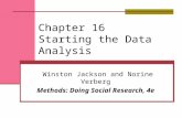 Chapter 16 Starting the Data Analysis Winston Jackson and Norine Verberg Methods: Doing Social Research, 4e.