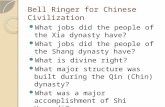 Bell Ringer for Chinese Civilization What jobs did the people of the Xia dynasty have? What jobs did the people of the Shang dynasty have? What is divine.