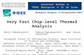 Very Fast Chip-level Thermal Analysis Keiji Nakabayashi†, Tamiyo Nakabayashi‡, and Kazuo Nakajima* †Graduate School of Information Science, Nara Institute.