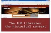 The IUB Libraries: the historical context. Developed for staff orientation from photographs from the University Archives, News Bureau and personal contributions.