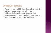 Today, we will be looking at 2 other components of the editorial/opinion pages in newspapers: editorial cartoons and letters to the editor.