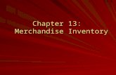 Chapter 13: Merchandise Inventory. ©The McGraw-Hill Companies, Inc., 2004 2 of 26 Merchandise Inventory Merchandise inventory includes all goods owned.