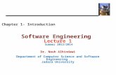 Chapter 1- Introduction Software Engineering Lecture 1 Summer 2013/2014 Dr. Nouh Alhindawi Department of Computer Science and Software Engineering Jadara.