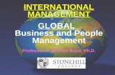 Professor H. Michael Boyd, Ph.D. INTERNATIONAL MANAGEMENT GLOBAL Business and People Management Professor H. Michael Boyd, Ph.D.