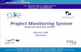 Project Monitoring System SEMESTER PROGRESS REPORT May 8th, 2009 Barcelona CLAN – Continuous Learning for Adults with Needs 134649-LLP-1-2007-1-IT-GRUNDTVIG-GMP.