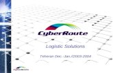 Logistic Solutions Teheran Dec.-Jan.//2003-2004. Cyberroute Application Service Provider Fully integrated communication solutions Strong partner programs.