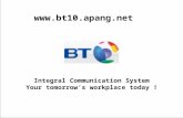 Integral Communication System Your tomorrow’s workplace today ! .
