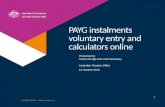 Presented by Australian Taxation Office PAYG instalments voluntary entry and calculators online Susan Dredge and Joel Hannaway 14 October 2015 CLASSIFICATION.