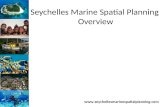 Seychelles Marine Spatial Planning Overview .