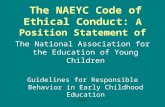 Naeyc The NAEYC Code of Ethical Conduct: A Position Statement of The National Association for the Education of Young Children Guidelines for Responsible.