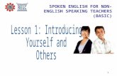 1 SPOKEN ENGLISH FOR NON- ENGLISH SPEAKING TEACHERS (BASIC)
