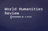 { World Humanities Review CRASHCOURSE MS. D STYLE!