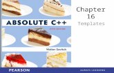 Chapter 16 Templates. Learning Objectives Function Templates – Syntax, defining – Compiler complications Class Templates – Syntax – Example: array template.
