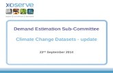 Demand Estimation Sub-Committee Climate Change Datasets - update 22 nd September 2014.