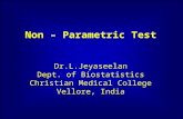 Non – Parametric Test Dr.L.Jeyaseelan Dept. of Biostatistics Christian Medical College Vellore, India.