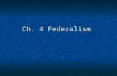 Ch. 4 Federalism. What is federalism? Division between state and national government Division between state and national government Major Strength: allows