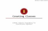 Department of Computer Engineering Creating Classes 2140101 Computer Programming for International Engineers.