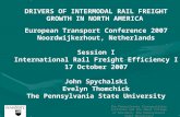 DRIVERS OF INTERMODAL RAIL FREIGHT GROWTH IN NORTH AMERICA European Transport Conference 2007 Noordwijkerhout, Netherlands Session I International Rail.