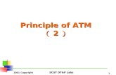 2001 Copyright SCUT DT&P Labs 1 Principle of ATM （ 2 ）