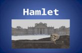 Hamlet. History of the Play Probably written in late 1599 or early 1600. Was first published in 1603. From the outset, has been recognized as one of the.