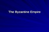 The Byzantine Empire. A New Rome Justinian, a new Caesar –Sent Belisarius captured the old Roman Empire –Ruled with absolute power –Control of the Church.