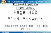 Pre-Algebra 9-5 The Fundamental Counting Principle Pre-Algebra HOMEWORK Page 460 #1-9 Answers (Collect Late HW: pg 458 #1-3)