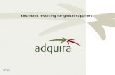 Electronic Invoicing for global suppliers 2011. Index  What is Adquira Marketplace?  Introduction to Electronic Invoicing for global suppliers  Invoices.