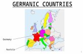 GERMANIC COUNTRIES Germany Austria 1. GERMANY Capital: Berlin Geographical size: 357 137,2 km2 Official EU language: German Currency: Eurozone member.
