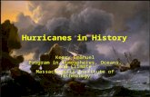 Hurricanes in History Kerry Emanuel Program in Atmospheres, Oceans, and Climate Massachusetts Institute of Technology.