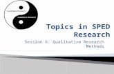 Session 6: Qualitative Research Methods.  Review for Quiz, Take Quiz  Discussion  Brief Lecture  In-Class Activity  Research Proposal work.