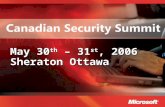 May 30 th – 31 st, 2006 Sheraton Ottawa. HSPD – 12 / FIPS 201 Jon R. Wall Security / IA US Public Sector Microsoft Corporation.