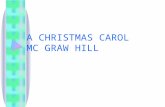 A CHRISTMAS CAROL MC GRAW HILL. VOCABULARY FOGGY A thick cloudy air near the ground which is difficult to see though. OWNER A person that has something.