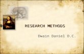 RESEARCH METHODS Dwain Daniel D.C. Only in California.