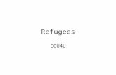 Refugees CGU4U. Today there are approximately 15.4 million refugees according to the United Nations (2013). Refugee A person who flees their home to save.