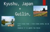 Kyushu, Japan + Guilin, China FIVE STARS TOUR + FIVE STARS HOTEL IN 10 DAYS PROMISE IT IS WORTH THE PRICE.