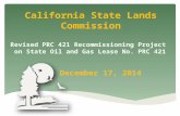 Revised PRC 421 Recommissioning Project on State Oil and Gas Lease No. PRC 421 1 California State Lands Commission December 17, 2014.
