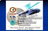 Safety Enhancement in Helicopter Operations IHST Latin American Regional Conference Sao Paulo, Brazil Somen Chowdhury Executive Committee Member, IHST.