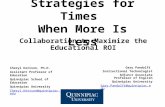 Strategies for Times When More Is Less Collaboration to Maximize the Educational ROI Gary Pandolfi Instructional Technologist Adjunct Associate Professor.