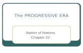 The PROGRESSIVE ERA Nation of Nations Chapter 22.