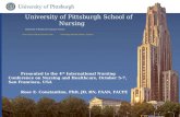 University of Pittsburgh Presented to the 4 th International Nursing Conference on Nursing and Healthcare, October 5-7, San Francisco, USA Rose E. Constantino,