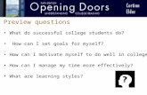Chapter One Preview questions What do successful college students do? How can I set goals for myself? How can I motivate myself to do well in college?