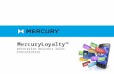MercuryLoyalty™ Enterprise Business Sales Presentation.