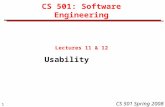 1 CS 501 Spring 2008 CS 501: Software Engineering Lectures 11 & 12 Usability.